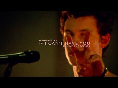 Shawn Mendes – If I Can’t Have You (Behind the Scenes)