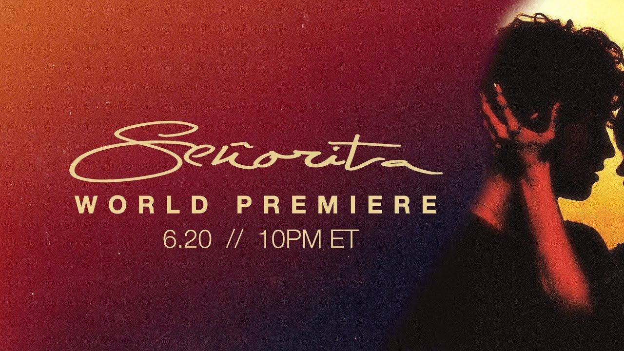 Señorita World Premiere – 10PM ET tonight